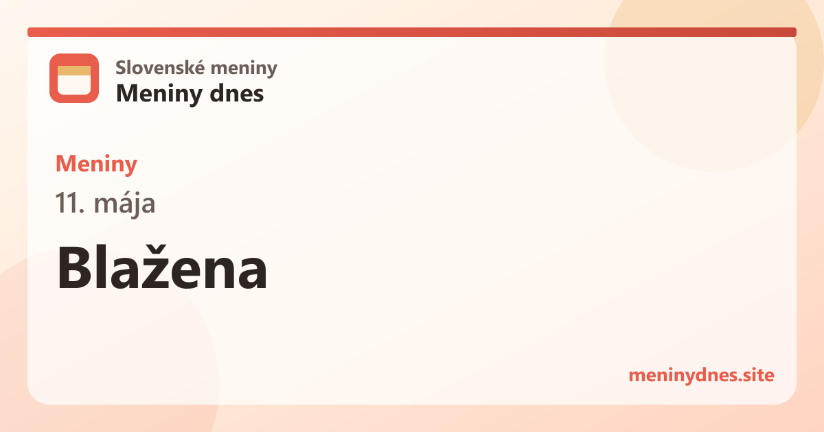 Meniny 11. mája: Blažena