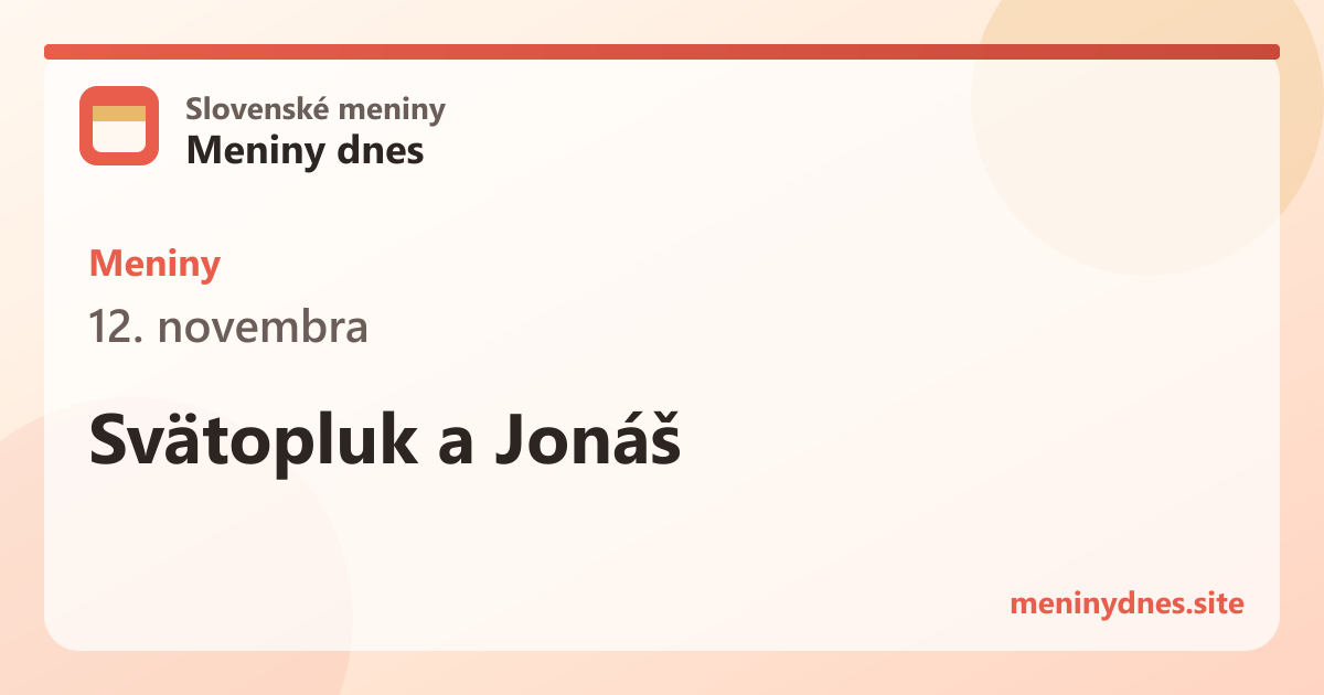 Meniny 12. novembra: Svätopluk a Jonáš