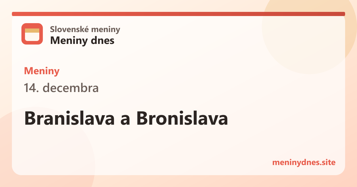 Meniny 14. decembra: Branislava a Bronislava
