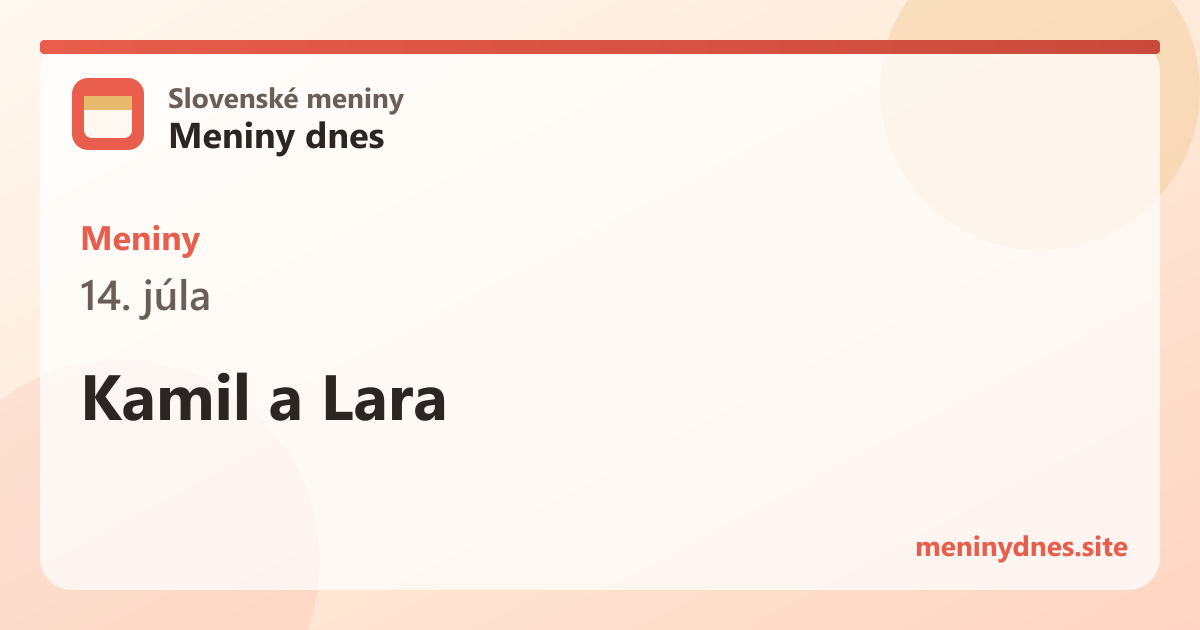 Meniny 14. júla: Kamil a Lara