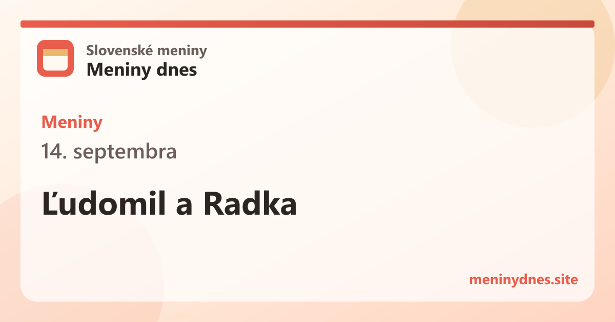 Meniny 14. septembra: Ľudomil a Radka