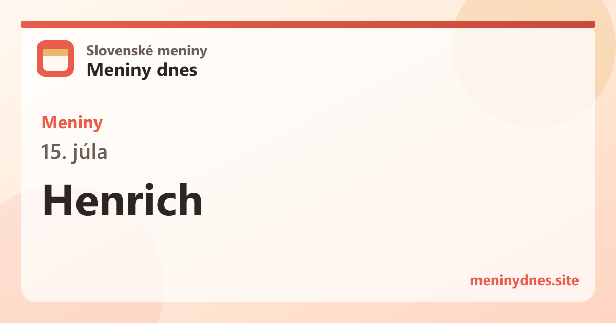 Meniny 15. júla: Henrich