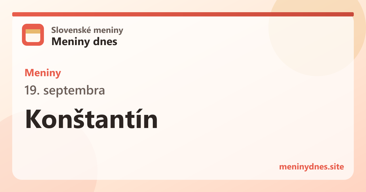 Meniny 19. septembra: Konštantín