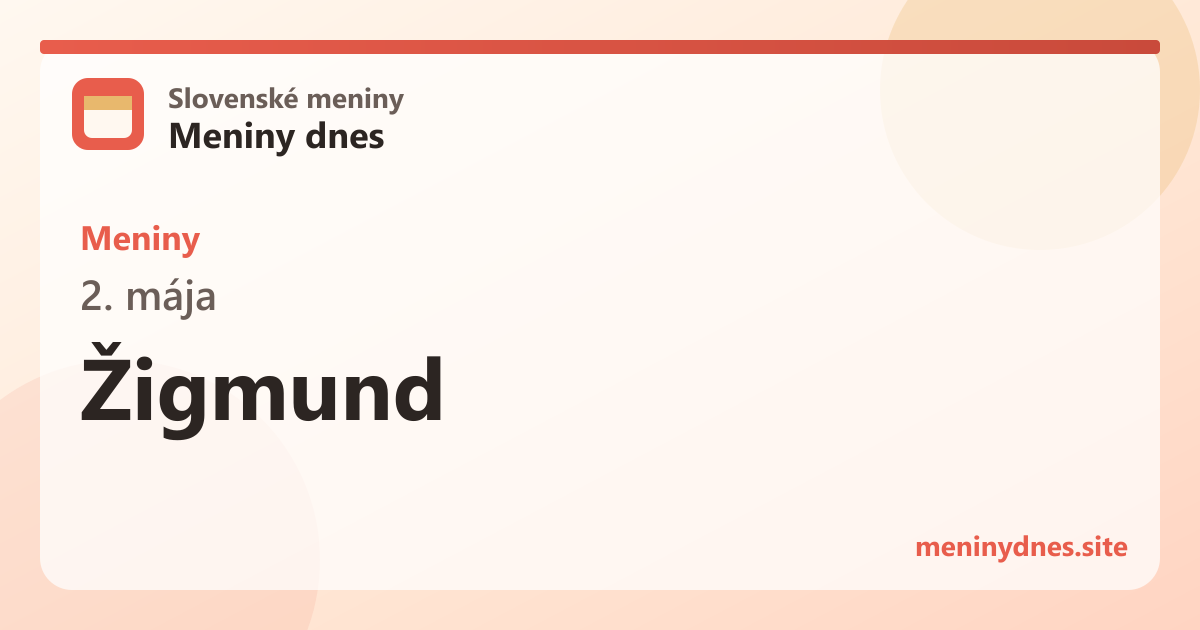 Meniny 2. mája: Žigmund