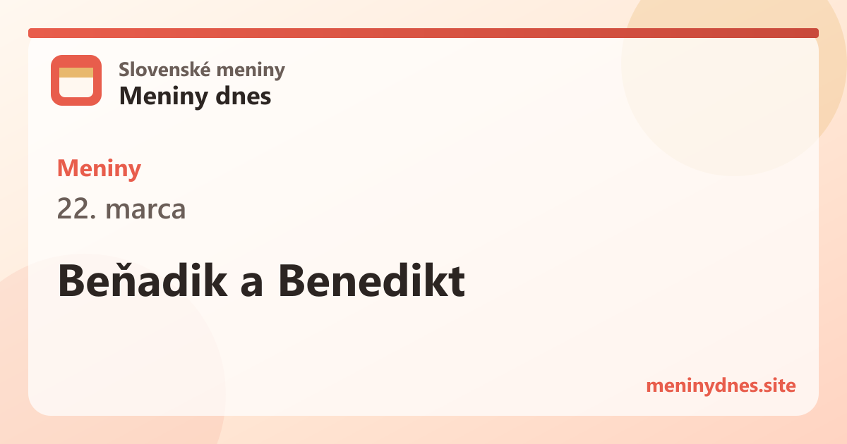 Meniny 22. marca: Beňadik a Benedikt