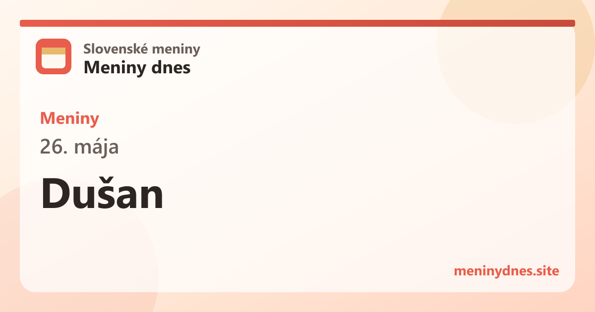 Meniny 26. mája: Dušan