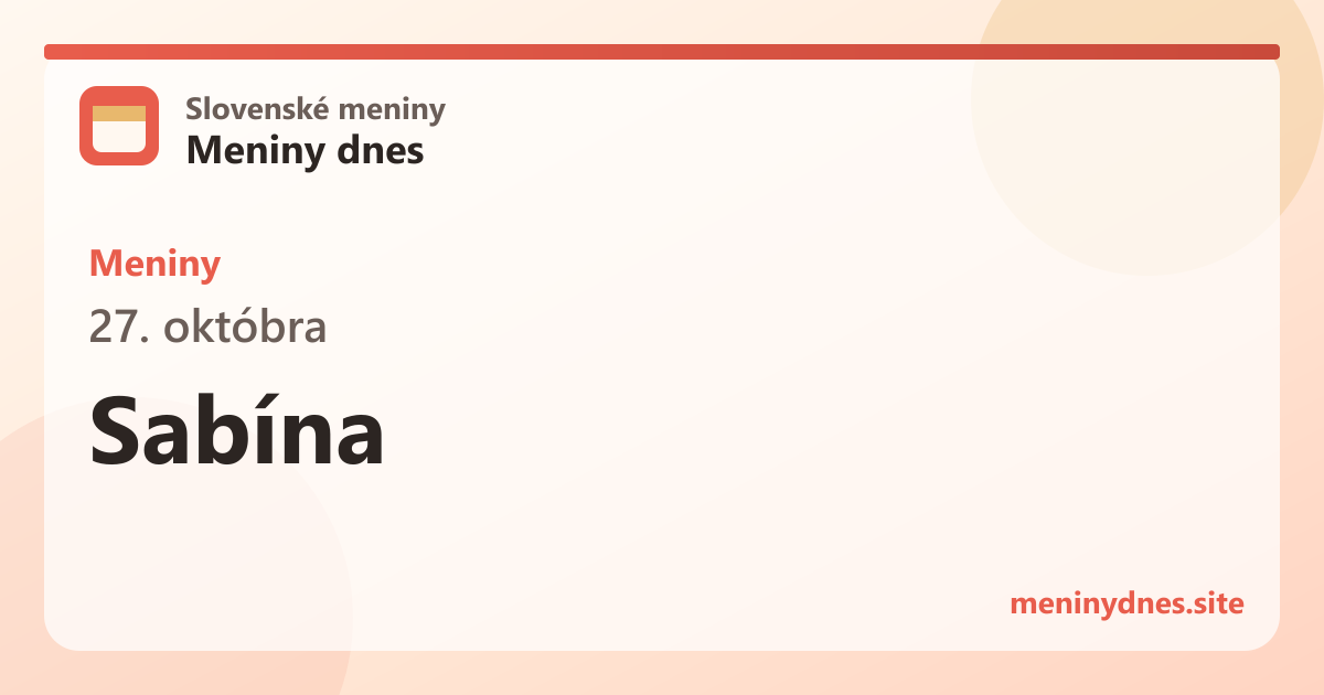 Meniny 27. októbra: Sabína