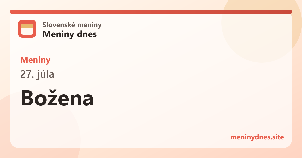 Meniny 27. júla: Božena