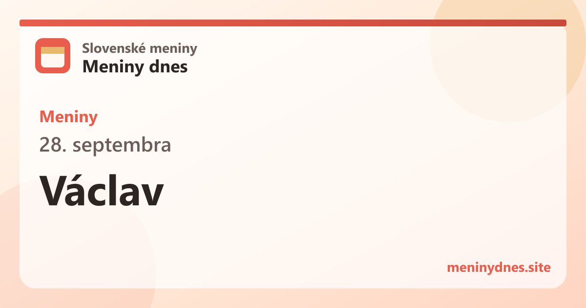 Meniny 28. septembra: Václav