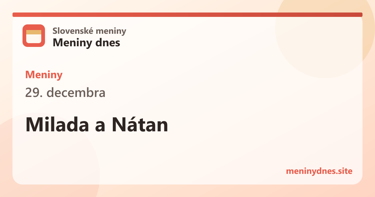 Meniny 29. decembra: Milada a Nátan