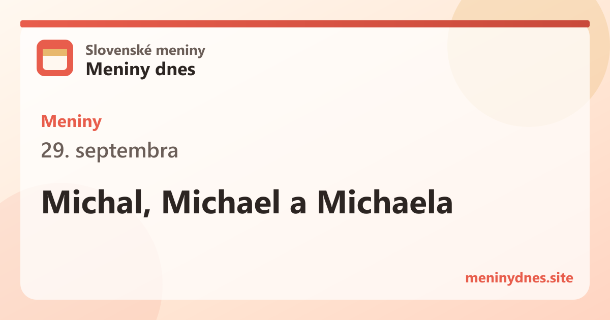 Meniny 29. septembra: Michal, Michael a Michaela