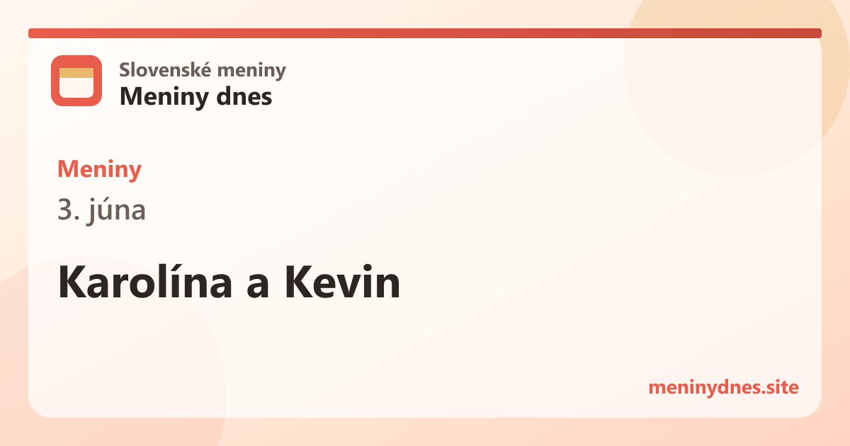 Meniny 3. júna: Karolína a Kevin