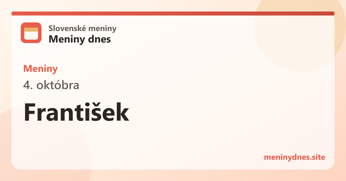 Meniny 4. októbra: František