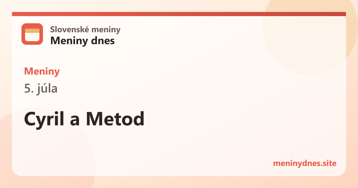 Meniny 5. júla: Cyril a Metod