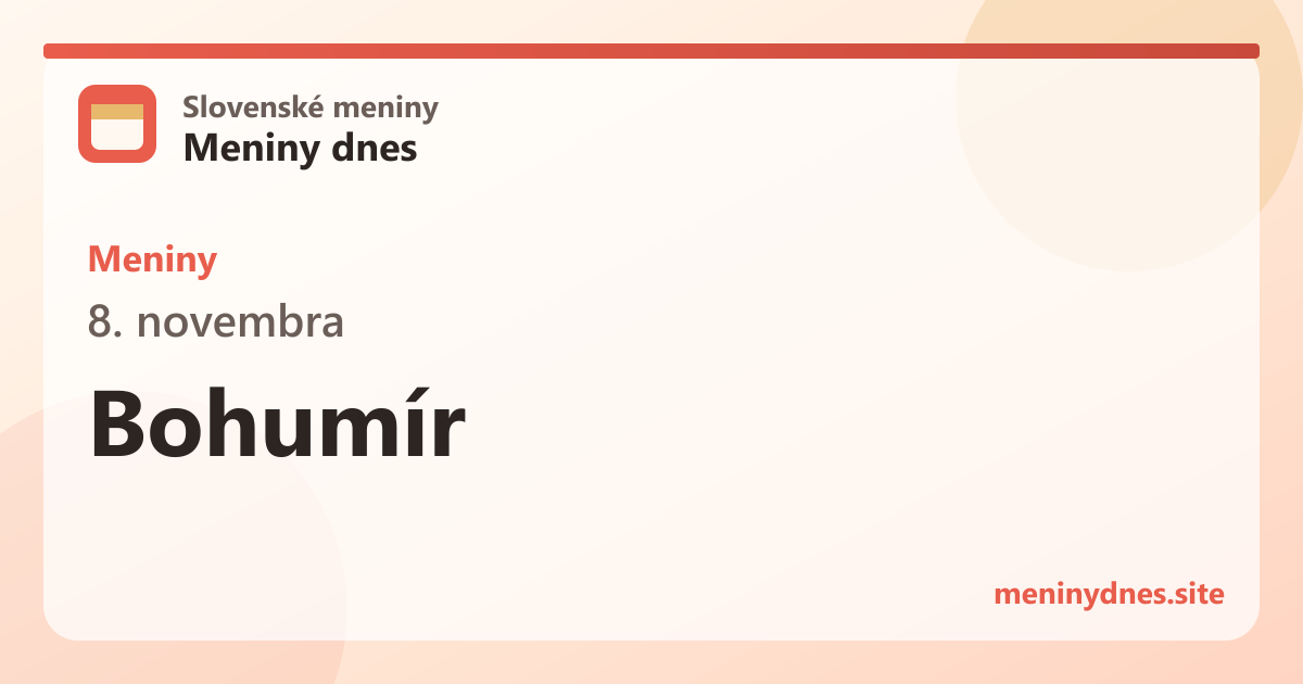 Meniny 8. novembra: Bohumír