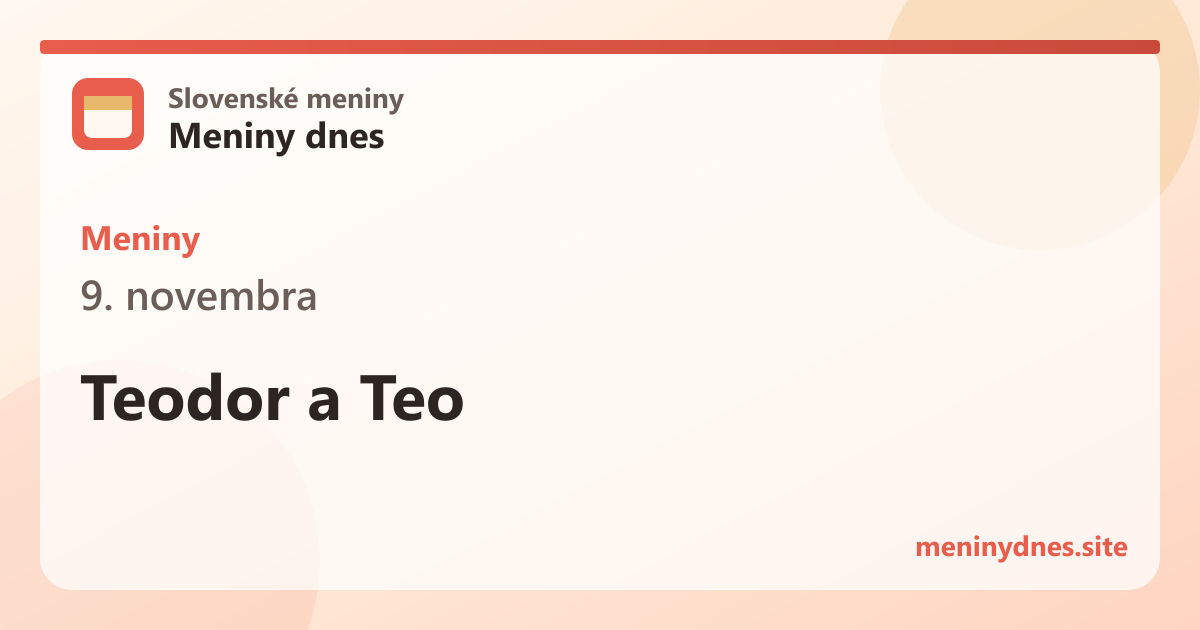 Meniny 9. novembra: Teodor a Teo