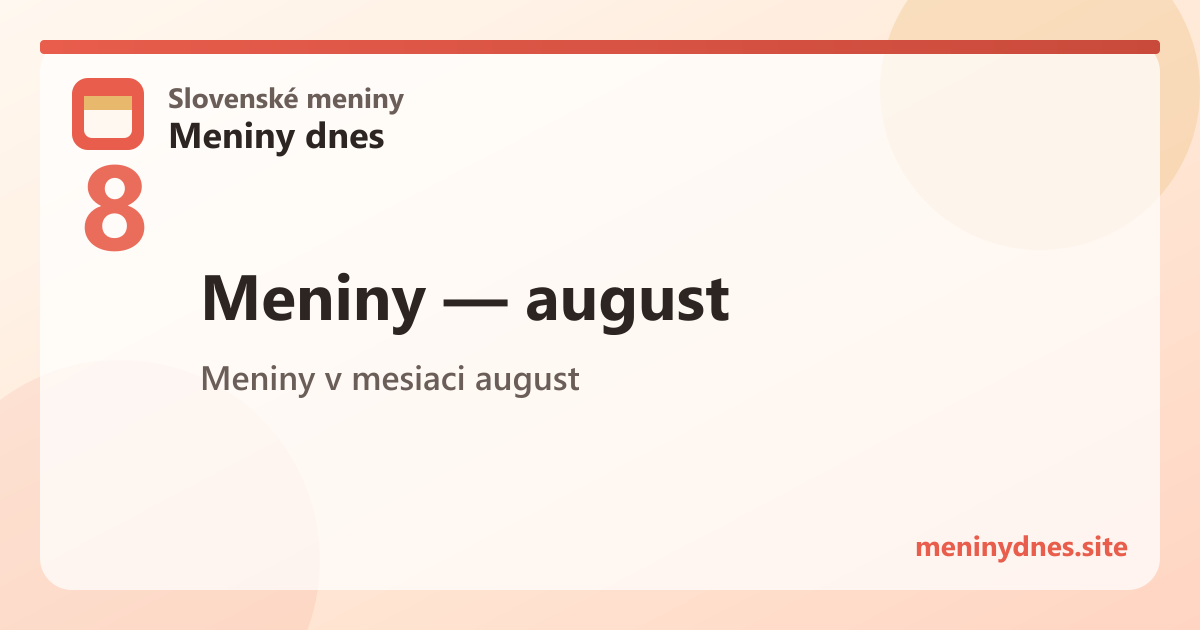 Meniny v mesiaci august