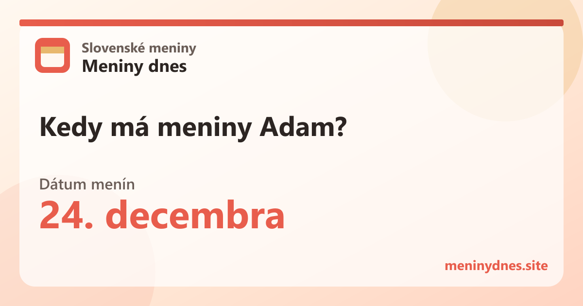 Kedy má meniny Adam? 24. decembra