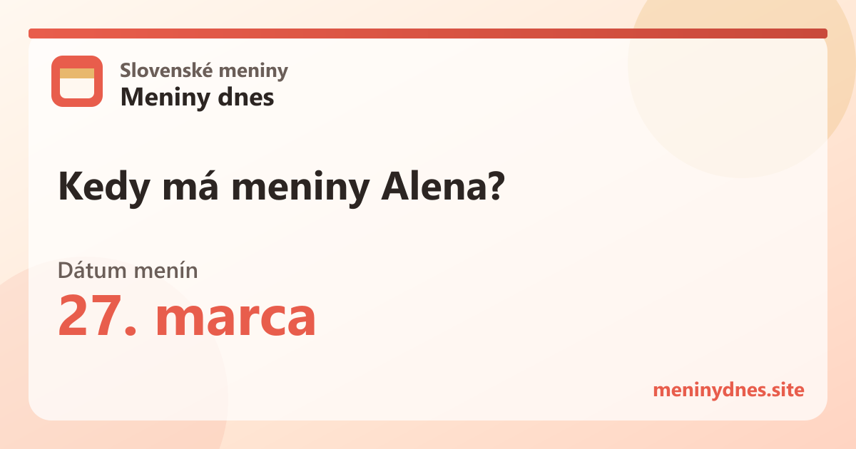 Kedy má meniny Alena? 27. marca