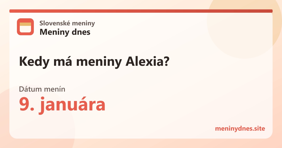 Kedy má meniny Alexia? 9. januára