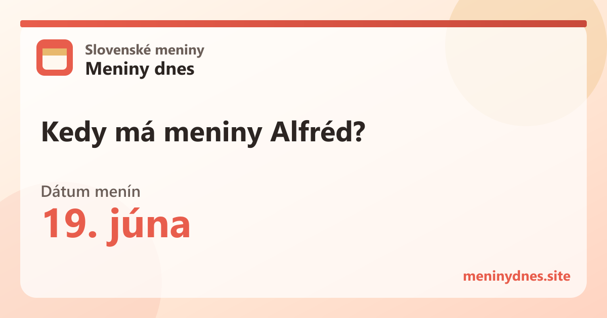Kedy má meniny Alfréd? 19. júna