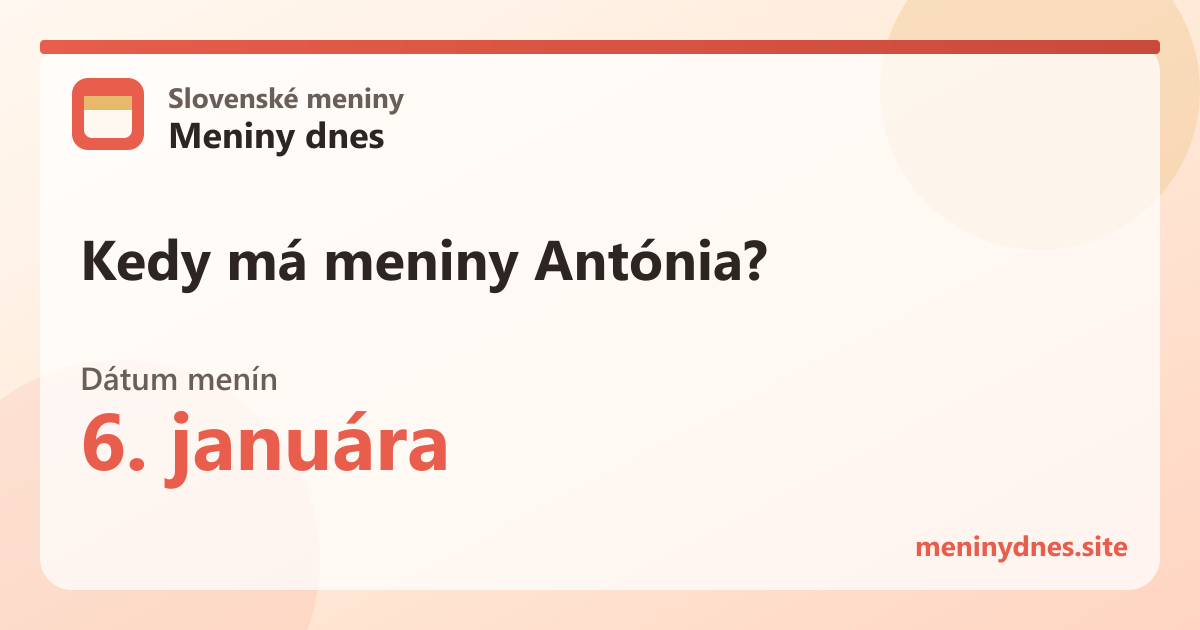 Kedy má meniny Antónia? 6. januára
