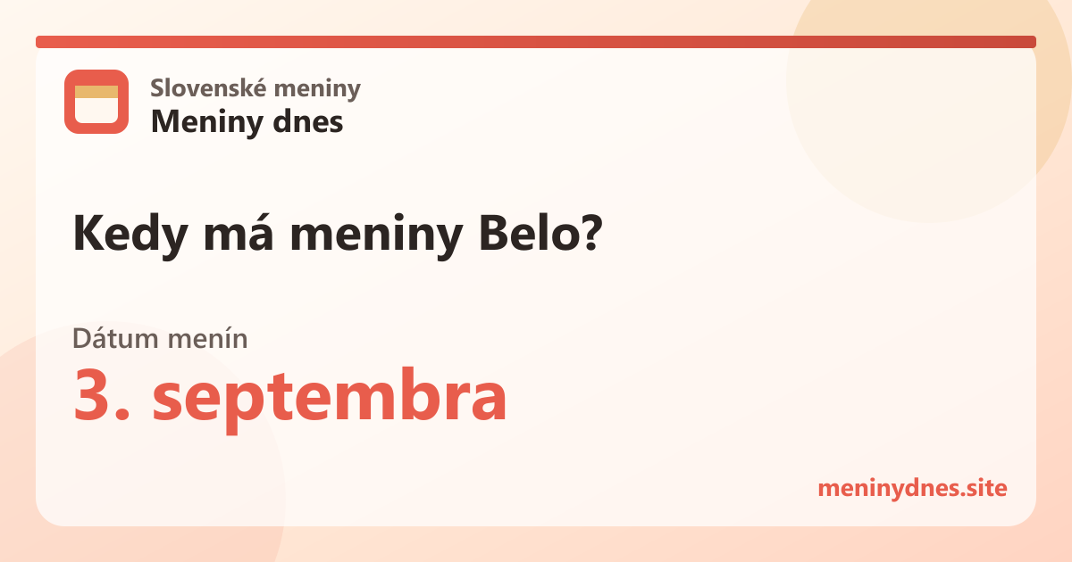 Kedy má meniny Belo? 3. septembra