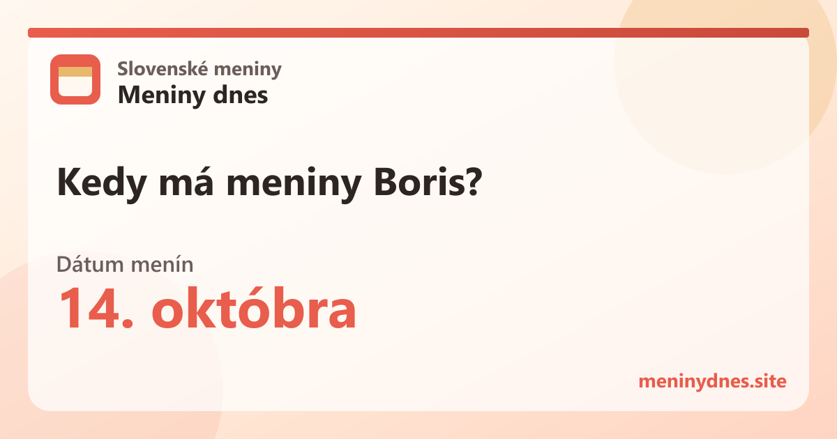 Kedy má meniny Boris? 14. októbra