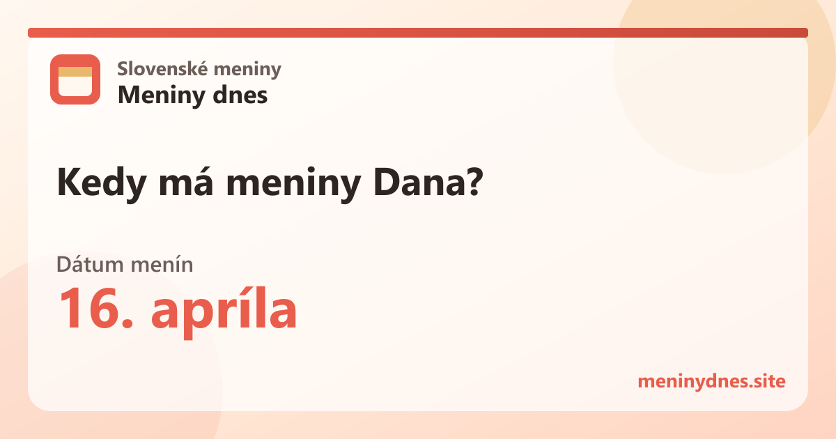 Kedy má meniny Dana? 16. apríla