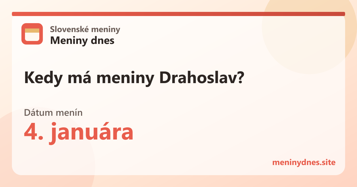 Kedy má meniny Drahoslav? 4. januára