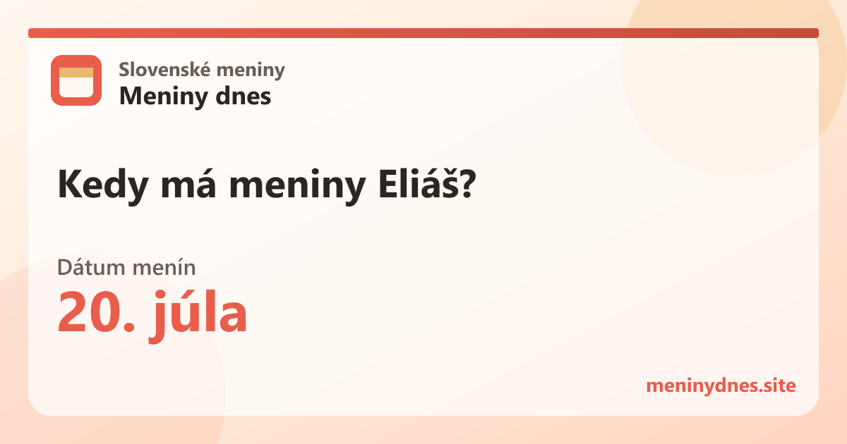 Kedy má meniny Eliáš? 20. júla