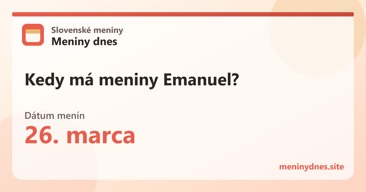 Kedy má meniny Emanuel? 26. marca