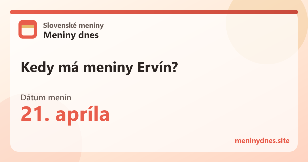 Kedy má meniny Ervín? 21. apríla