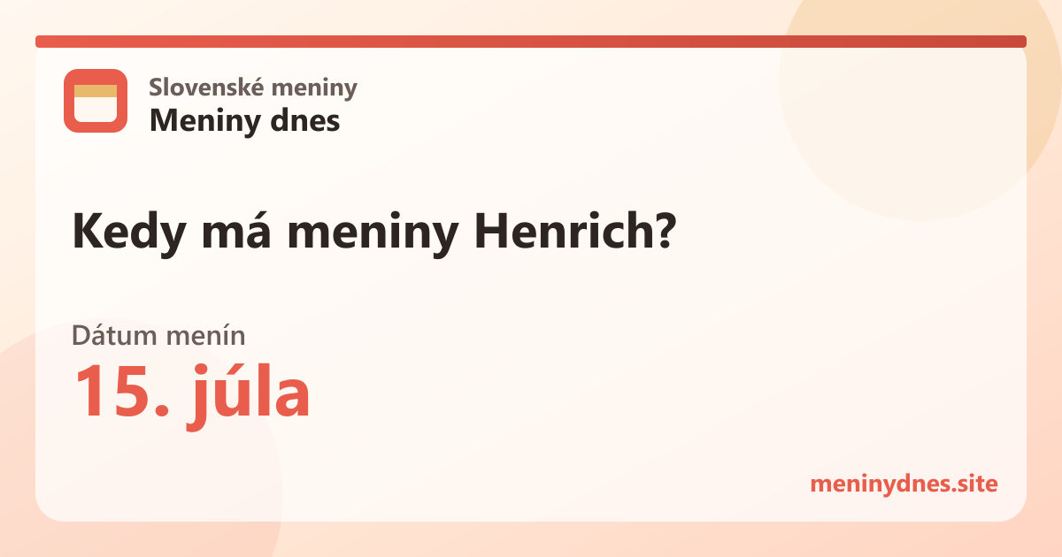 Kedy má meniny Henrich? 15. júla