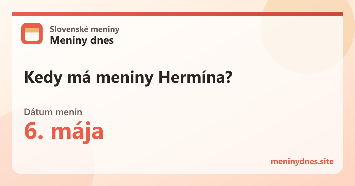 Kedy má meniny Hermína? 6. mája