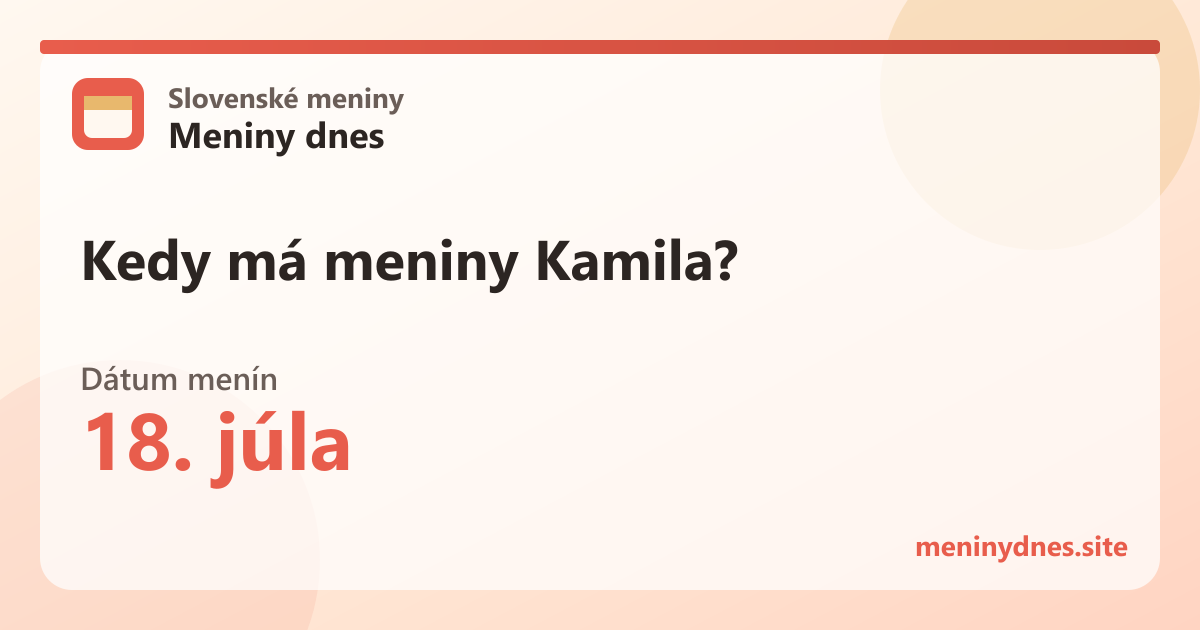 Kedy má meniny Kamila? 18. júla