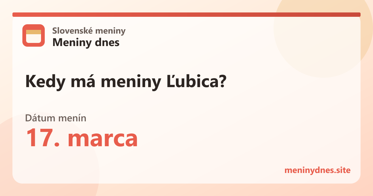 Kedy má meniny Ľubica? 17. marca