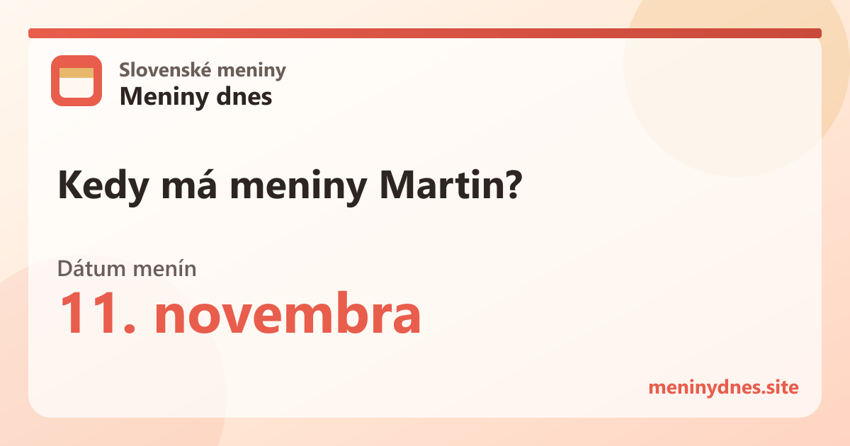 Kedy má meniny Martin? 11. novembra