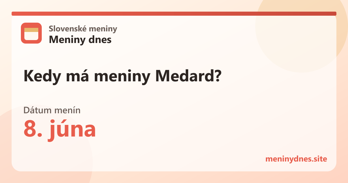 Kedy má meniny Medard? 8. júna