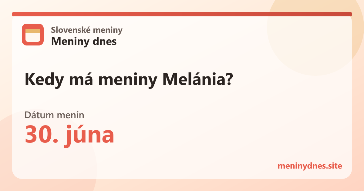 Kedy má meniny Melánia? 30. júna
