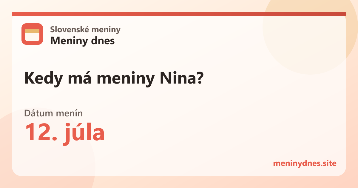 Kedy má meniny Nina? 12. júla