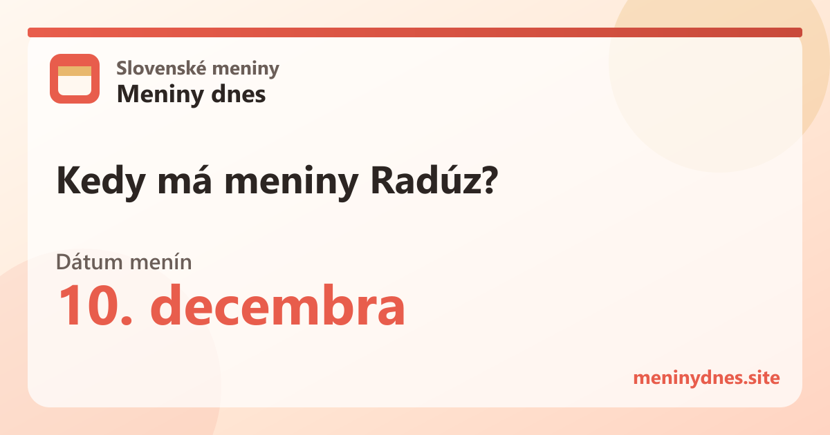 Kedy má meniny Radúz? 10. decembra