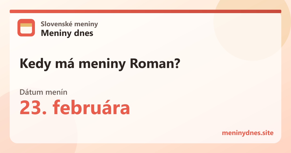 Kedy má meniny Roman? 23. februára