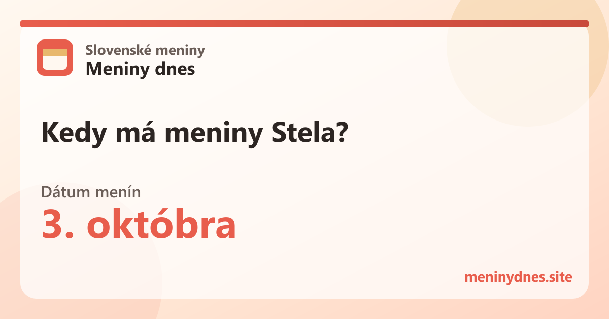 Kedy má meniny Stela? 3. októbra