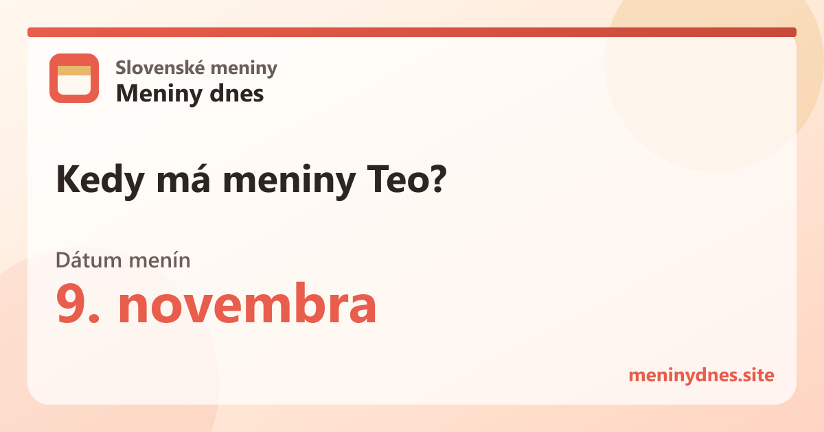 Kedy má meniny Teo? 9. novembra