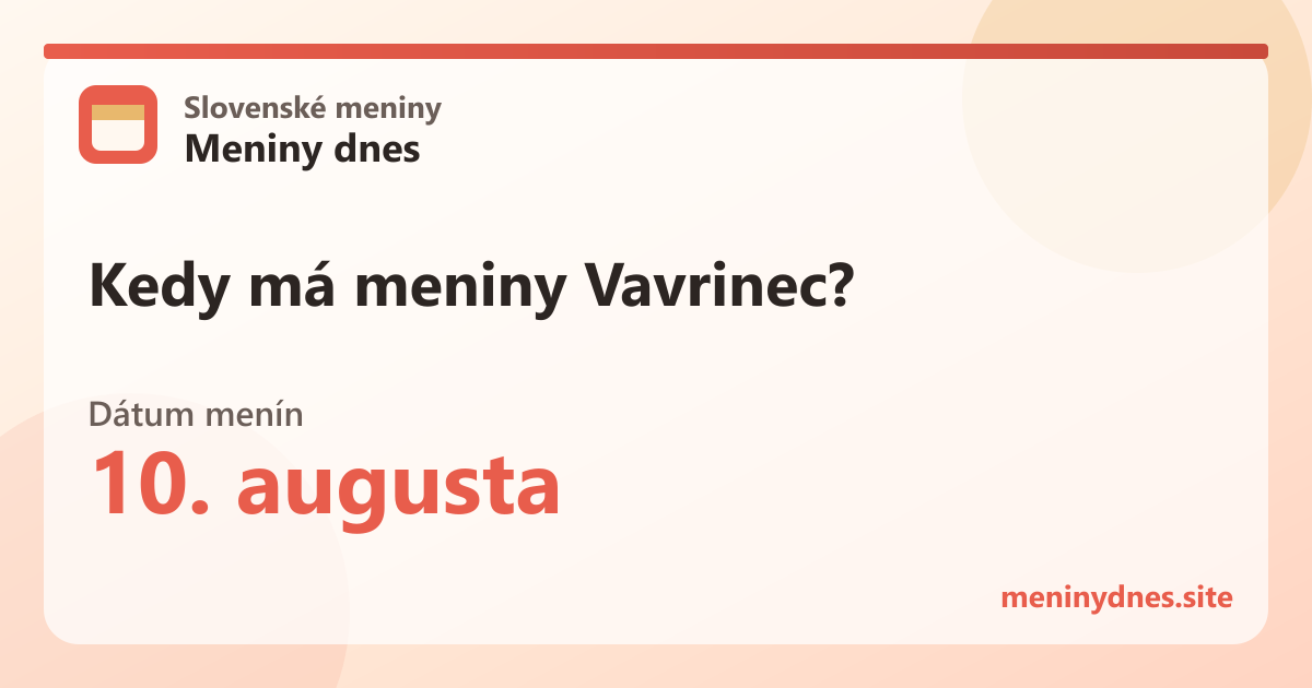 Kedy má meniny Vavrinec? 10. augusta