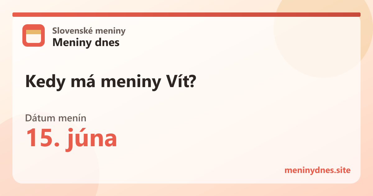 Kedy má meniny Vít? 15. júna