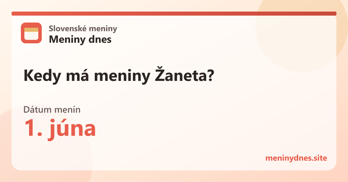 Kedy má meniny Žaneta? 1. júna